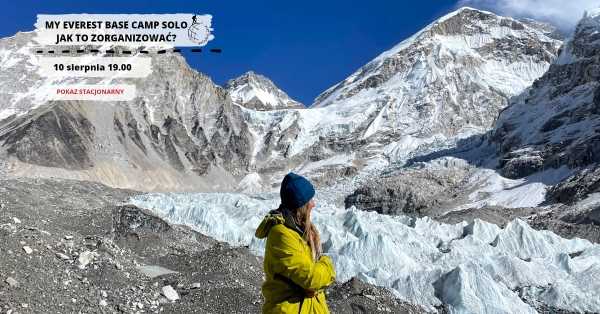 My Everest Base Camp solo - jak to zorganizować?