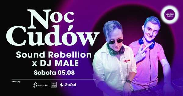 Noc Cudów | Sound Rebellion x DJ MALE