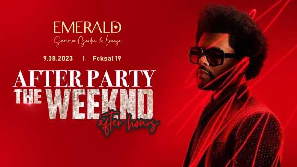 AFTER PARTY - THE WEEKND: AFTER HOURS I EMERLAD