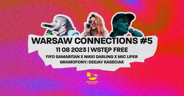 Warsaw Connections #5, czyli FIFO Samaritan, Darling NIKKI oraz Mic LIPER na PLAŻY!