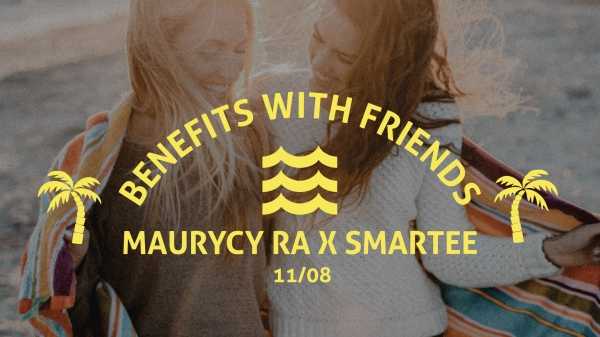 Benefits With Friends | Maurycy Ra x DJ SMARTEE