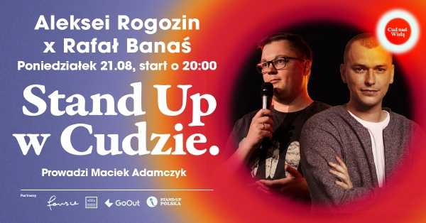 Stand Up w Cudzie | Aleksei Rogozin, Rafał Banaś 
