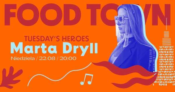 Tuesdays Heroes x Marta Dryll