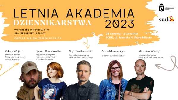 Letnia Akademia Dziennikarstwa 2023 w SCEK