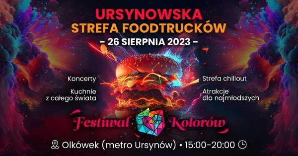 Ursynowska strefa foodtrucków & Festiwal Kolorów