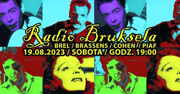 KONCERT Brel, Brassens, Cohen, Piaf "Radio Bruksela"