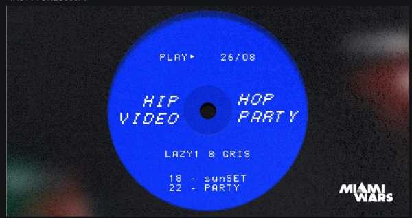 Hip Hop Video Party: Lazy1 & Gris