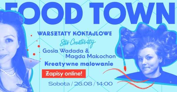 Warsztaty Koktajlowe Stir Creativity - Magda Makochon x Gosia Wadada