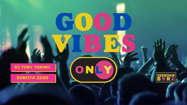 GOOD VIBES ONLY