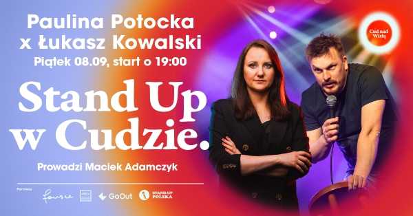 Stand Up w Cudzie | Paulina Potocka, Łukasz Kowalski