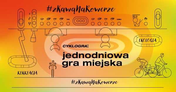 #zKawąNaRowerze: Cyklogra