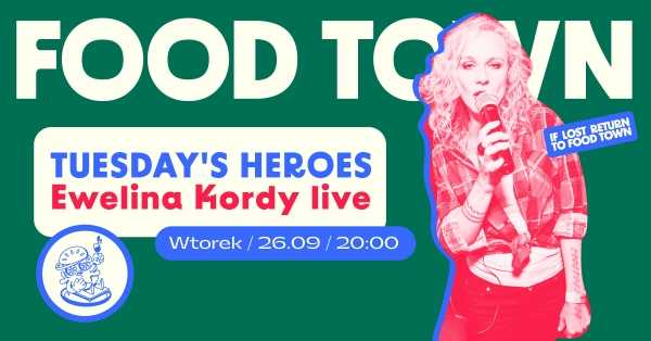 Tuesday’s Heroes x Ewelina Kordy i Goście