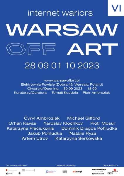 Internet Wariors – Warsaw off ART 2023 - VI Edycja (Nowe Oblicze)