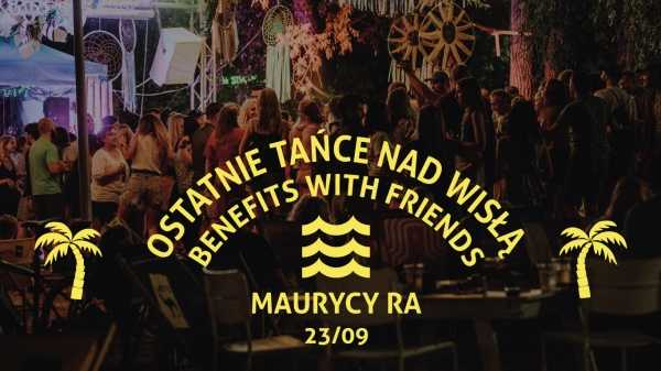Ostatnie Tańce nad Wisłą | Benefits With Friends x Maurycy Ra