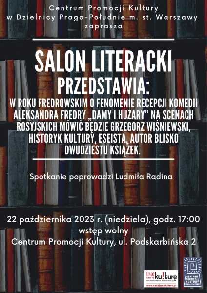 Salon Literacki przedstawia: "Damy i Huzary" A. Fredry / Grzegorz Wiśniewski