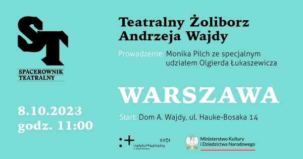 Teatralny Żoliborz Andrzeja Wajdy | Spacerownik Teatralny