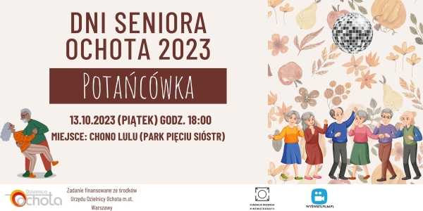 POTAŃCÓWKA - Dni Seniora Ochota 2023