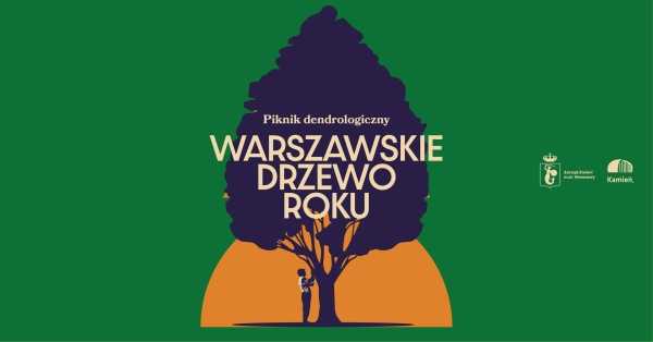 Piknik dendrologiczny – Warszawskie Drzewo Roku