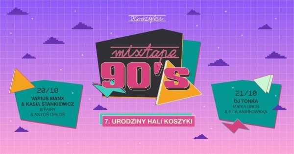 90’s Mixtape | 7. Urodziny Hali Koszyki