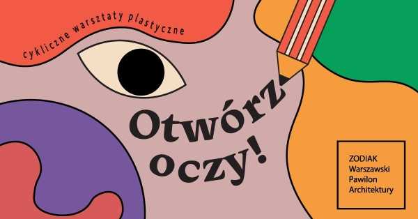 Otwórz oczy! Warsztaty dla dzieci