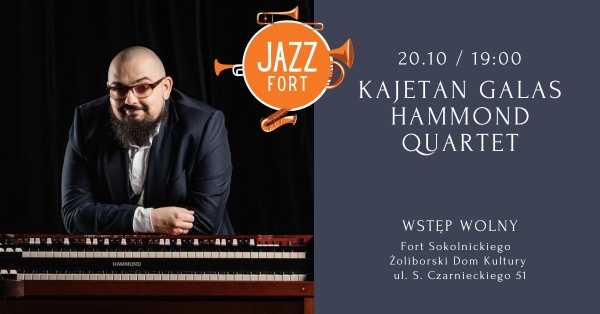 JAZZ FORT: KAJETAN GALAS Hammond Quartet