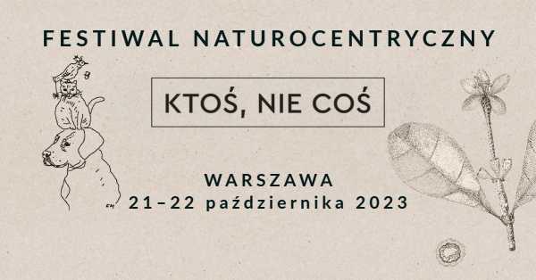 Festiwal „Ktoś, nie coś” 
