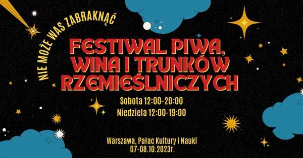 Festiwal Piwa, Wina i Trunków Rzemieślniczych w Warszawie