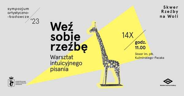 Weź sobie rzeźbę | Warsztat intuicyjnego pisania