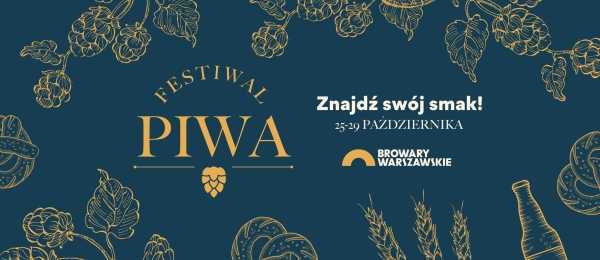 Festiwal Piwa w Browarach Warszawskich 