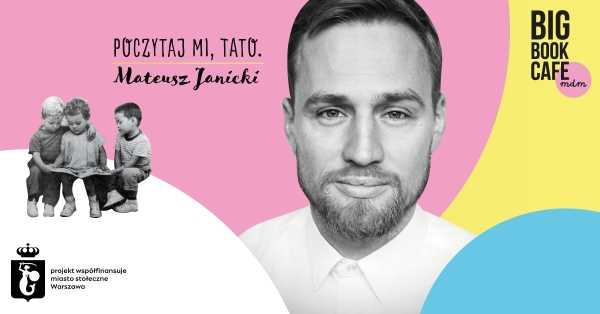 POCZYTAJ MI, TATO! Mateusz Janicki czyta "Przygody misia Kazimierza"