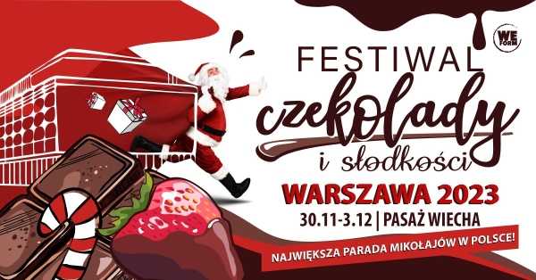 Mikołajkowy Festiwal Czekolady i Słodkości w Warszawie - Pasaż Wiecha  