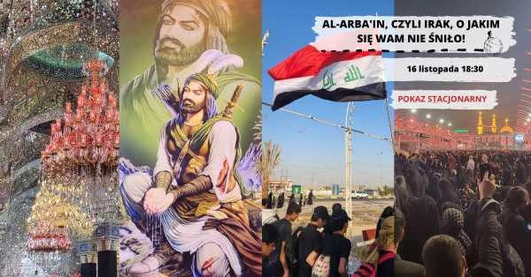 Al-Arba’in, czyli Irak, o jakim się Wam nie śniło!