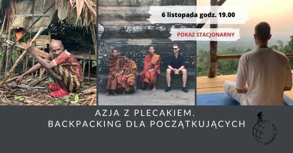 Azja z plecakiem. Backpacking dla początkujących