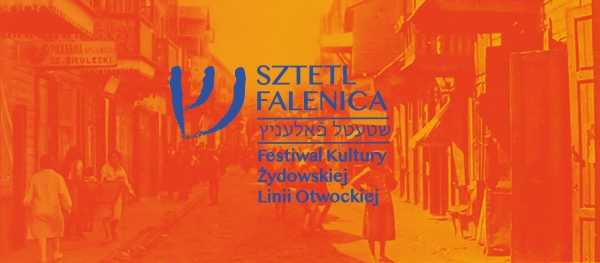 1. Sztetl Falenica - Festiwal Kultury Żydowskiej Linii Otwockiej