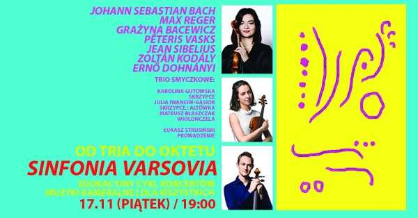 Sinfonia Varsovia - „Od tria do oktetu” – Raz, dwa, trzy – tańce na smyczki