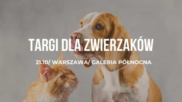 Targi dla Zwierzaków w Warszawie