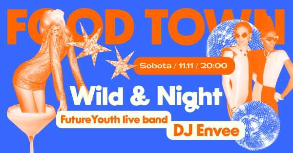 Wild & Night x Future Youth live band | Envee