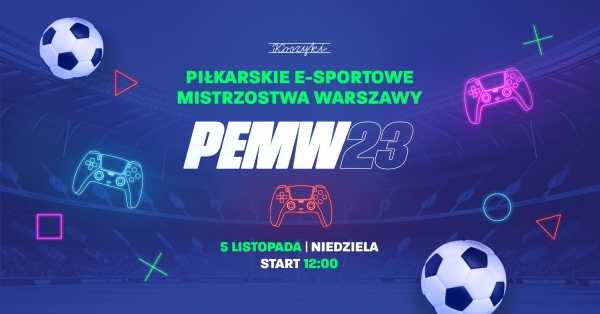 Strefa Kibica Piłkarskich E-sportowych Mistrzostw Warszawy | PEMW23