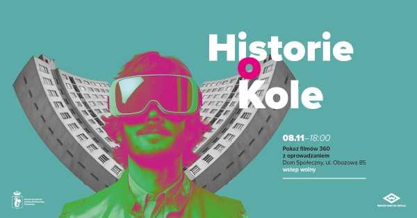 Historie o Kole | Oprowadzanie po wystawie i pokaz filmów VR