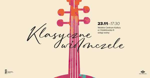 Koncert: „Klasyczne wiolonczele”