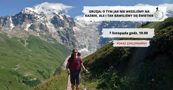 Gruzja: O tym jak nie weszliśmy na Kazbek, ale i tak bawiliśmy się świetnie