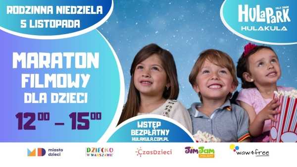 Maraton Filmowy dla dzieci | Rodzinna Niedziela w Hulakula 
