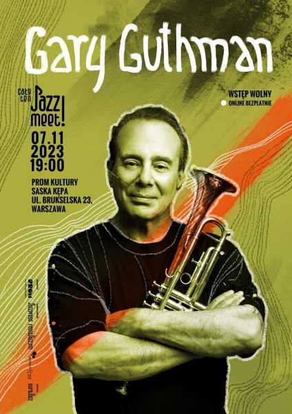 Cały ten JAZZ! MEET! Gary Guthman