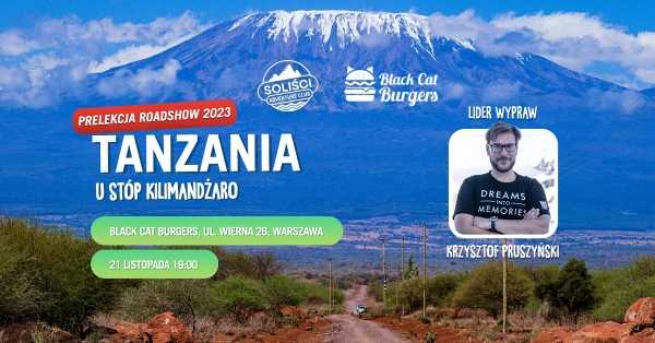 Tanzania - u stóp Kilimandżaro | SOLIŚCI ROADSHOW 2023 - prelekcje podróżnicze