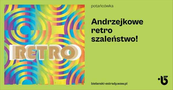 Andrzejkowe retro szaleństwo 