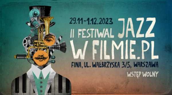 II Festiwal JAZZ W FILMIE.PL