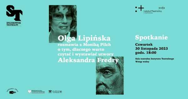 Dlaczego warto czytać i wystawiać utwory Aleksandra Fredry | Rozmowa z Olgą Lipińską
