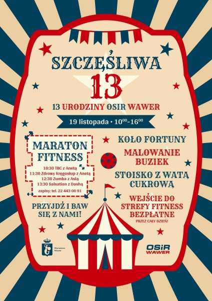 Szczęśliwa 13 | 13 urodziny OSIR Wawer