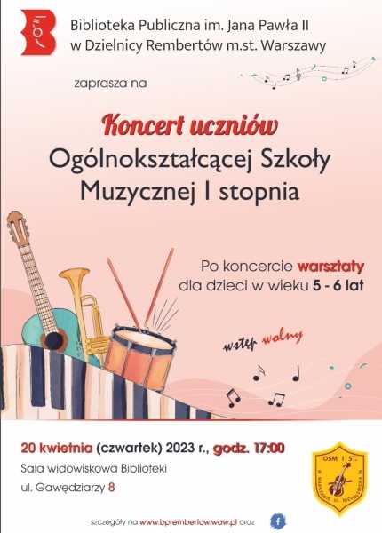 Koncert uczniów Ogólnokształcącej Szkoły Muzycznej I stopnia w Warszawie oraz warsztaty dla dzieci 