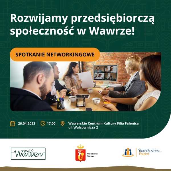 Spotkanie networkingowe - Rozwijamy przedsiębiorczą społeczność w Wawrze!